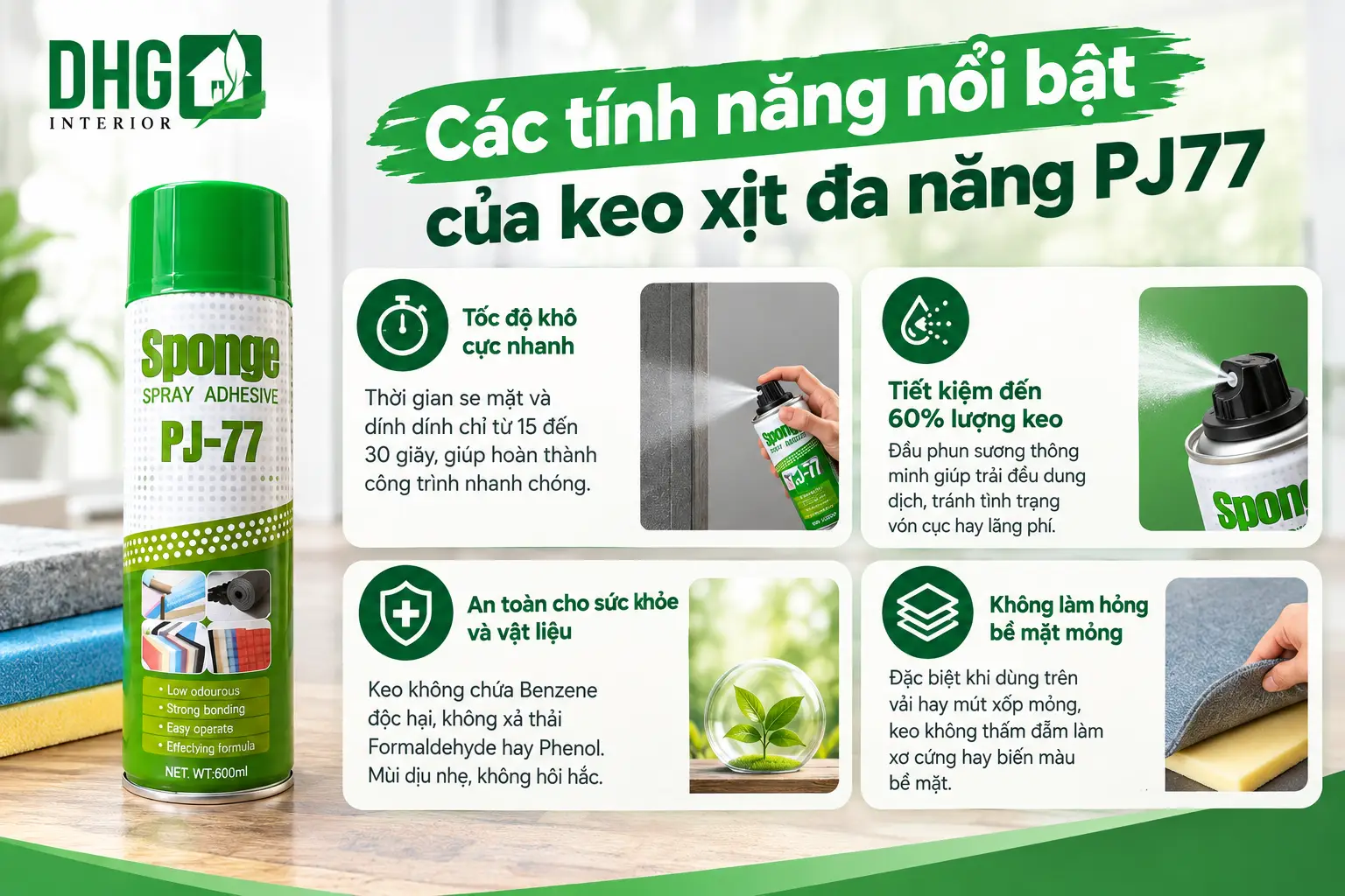 Các tính năng nổi bật của keo xịt đa năng PJ77